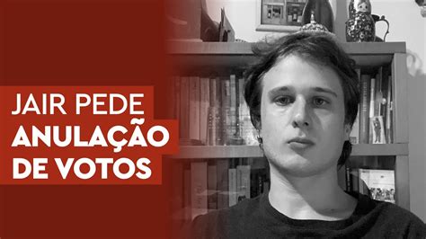 Urgente Bolsonaro Pede Ao Tse Anula O De Votos Em Urnas Antigas Youtube