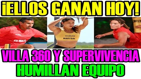 POR FIN FILTRAN QUIEN GANA VILLA 360 Y SUPERVIVENCIA HUMILLAN EQUIPO