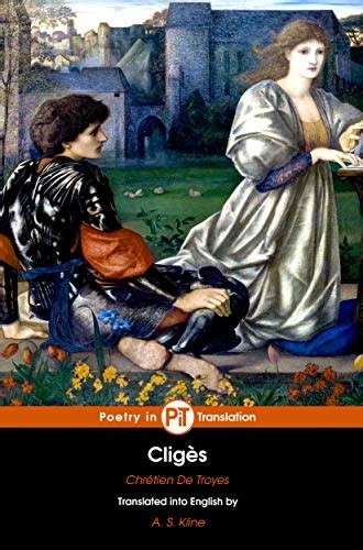 Clig S The Arthurian Romances Of Chr Tien De Troyes Book Ebook De