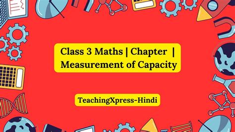 Class 3 Maths Chapter Measurement Of Capacity Ncert Cbse