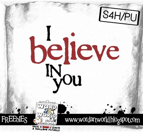 Word Art World: I believe in you