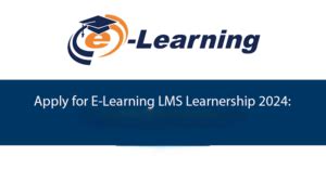 E Learning LMS Learnership 2024 Ijob