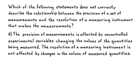 Question Video Describing The Relationship Between Precision And Resolution Nagwa