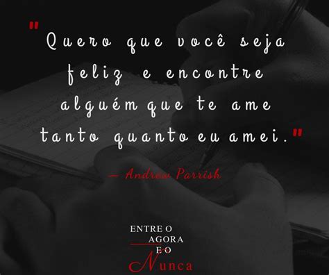 Entre O Agora E O Nunca By J A Redmerski Andrew Parrish And Camryn