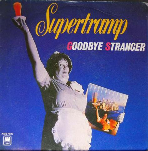 Supertramp Goodbye Stranger By Supertramp Goodbye Stranger SP With