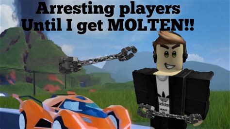 Arresting Players Until I Get MOLTEN JAILBREAK ROBLOX MOLTEN