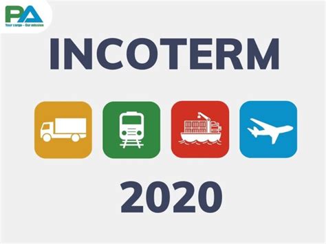 Các điều Kiện Incoterms 2020 Trong Mua Bán Hàng Hóa Hiện Nay