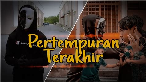 Pertempuran Terakhir Youtube