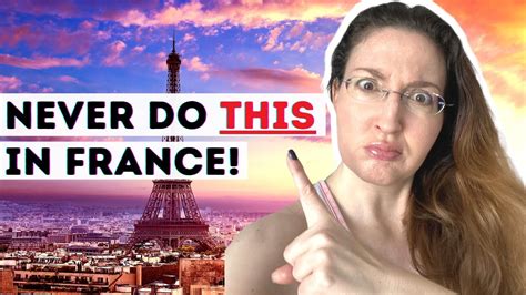 9 FAUX PAS To AVOID Making In FRANCE French Culture Shocks YouTube