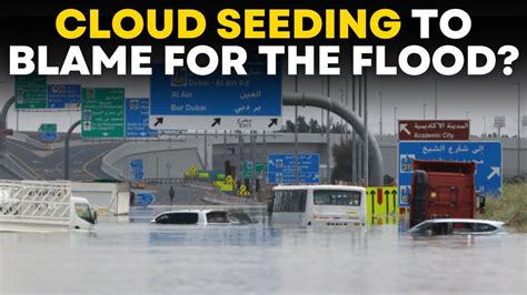 Dubai Flood LIVE Did Cloud Seeding Cause Dubai S Historic Rainfall