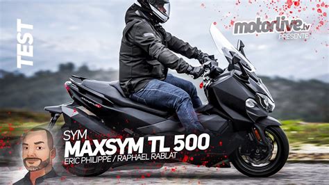 Sym Maxsym Tl Enfin Un Tmax Killer I Test Motorlive Youtube