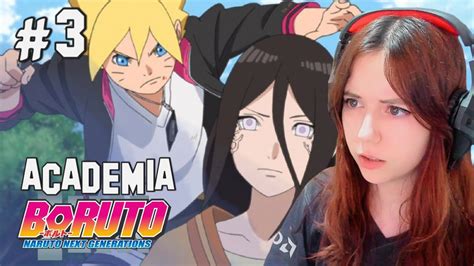 REACCIÓN A BORUTO ARCO ENTRADA A LA ACADEMIA 3 BORUTO TIENE EL