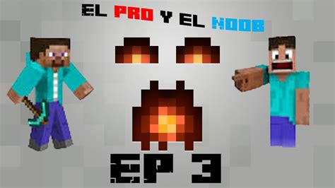 Minecraft El Pro Y El Noob Casa Terminada D Ep Youtube