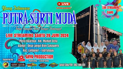 Live Streaming Ngarak Putra Surti Muda Sabtu Juni Langut