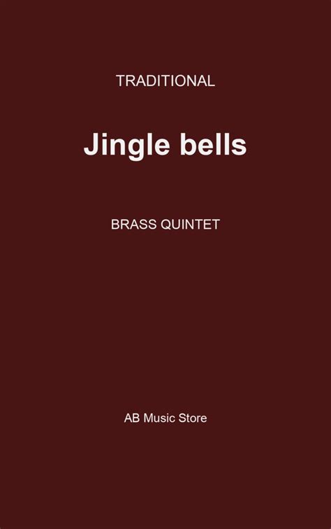 Jingle Bells For Brass Quintet Arr Andrea Bonaldo Sheet Music