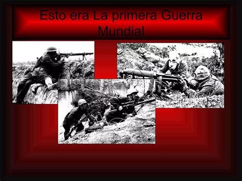 La Gran Primera Guerra Mundial Ppt