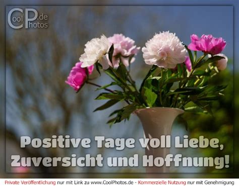 CoolPhotos De Positive Tage Voll Liebe Zuversicht Und Hoffnung