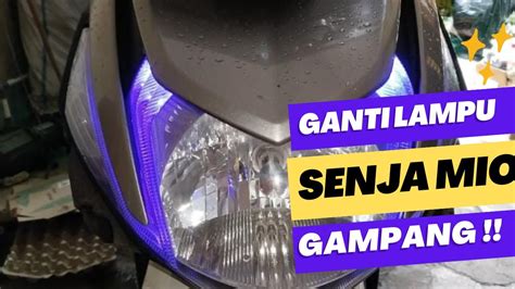 Cara Ganti Lampu Senja Motor Yamaha Mio M3 YouTube