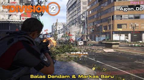 The Division Gameplay Agen Dd Part Lv Balas Dendam