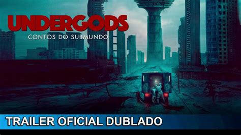 Undergods Contos Do Submundo 2020 Trailer Oficial Dublado YouTube