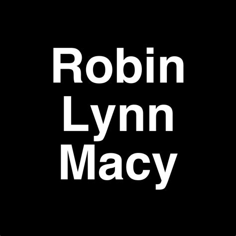 Fame Robin Lynn Macy Net Worth And Salary Income Estimation Mar 2024