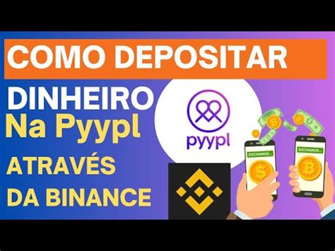 Como Depositar DINHEIRO na Pyypl através da Binance YouTube