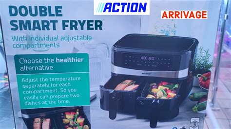 Action Arrivage Double Airfryer Smart Fryer 19 Juillet 2023