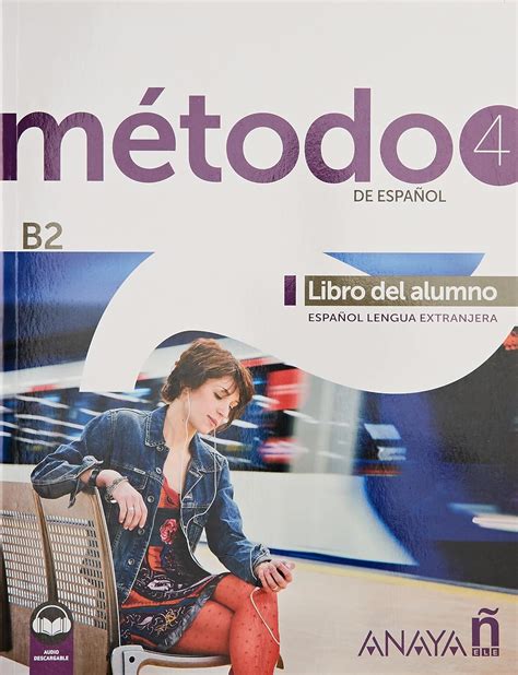 Método 4 De Español B2 Libro Del Alumno Edición 2023 Peláez Santamaría Salvador Esteba