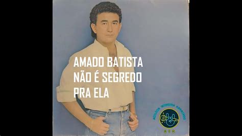 Amado Batista Não É Segredo Pra Ela karaokê amadobatista karaoke