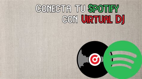 Como Conectar Spotify Con Virtual DJ YouTube