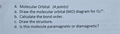 Solved 4. Molecular Orbital (4 points) a. Draw the molecular | Chegg.com