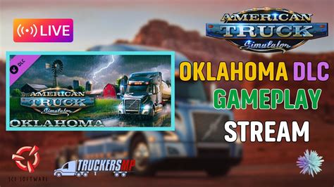 OKLAHOMA DLC First Gameplay Stream American Truck Simulator YouTube