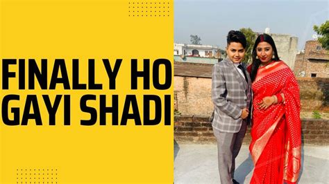 Finally Ho Gayi Shadi Wedding Vlog Yashals Vlogs Youtube