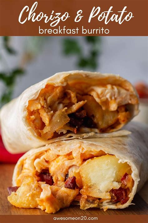 Chorizo And Potato Breakfast Burrito Awesome On 20