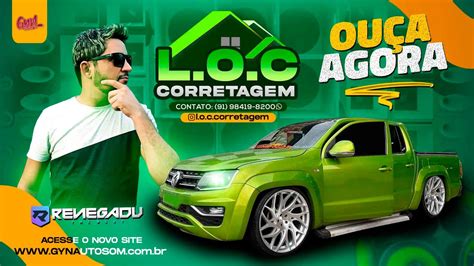 CD 2023 L O C CORRETAGEM BY DJ RENEGADU Gyn Auto Som YouTube