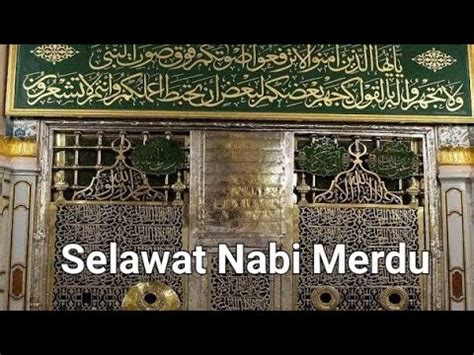 Selawat Nabi Merdu. 🕌🕌🕌 - YouTube