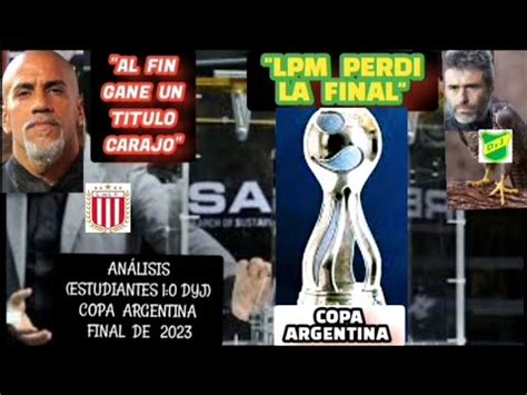 Estudiantes Campeon De La Copa Argentina An Lisis Estudiantes Dyj