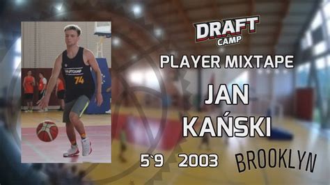 Jan Kański Draft Camp Player Mixtape 2021 YouTube