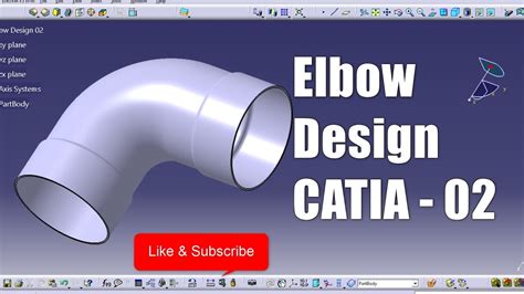 Elbow Design I Catia V5 Part Design I Exercise 02 Youtube