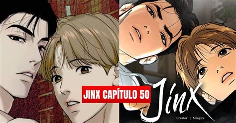 Jinx Capítulo 50 En Español Fecha De Estreno Horarios Y Cómo Leer