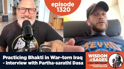 Practicing Bhakti In War Torn Iraq Interview With Partha