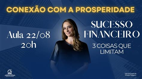 Conexão a Prosperidade 3 coisas que bloqueiam seu SUCESSO