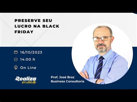 Preserve Seu Lucro Na Black Friday Youtube