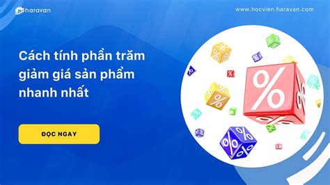 Hướng Dẫn Cách Tính Chia Phần Trăm Giảm Giá Cho Người Mới Bắt đầu