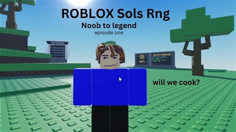 Roblox Sols Rng Noob To Legend Epsiode Youtube