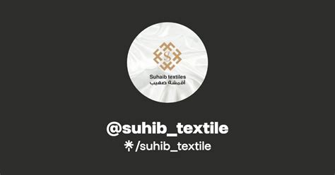 Suhib Textile Instagram Facebook Linktree