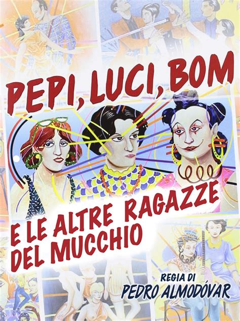 Prime Video Pepi Luci Bom E Le Altre Ragazze Del Mucchio