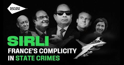 Operation Sirli Frances Complicity In State Crimes In Egypt