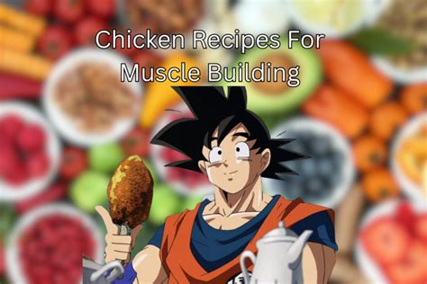 Chicken Recipes For Muscle Building: Top Protein-Packed Meals