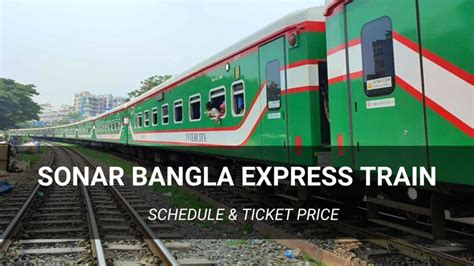 Sonar Bangla Express Train Schedule & Ticket Price - Inside Dhaka